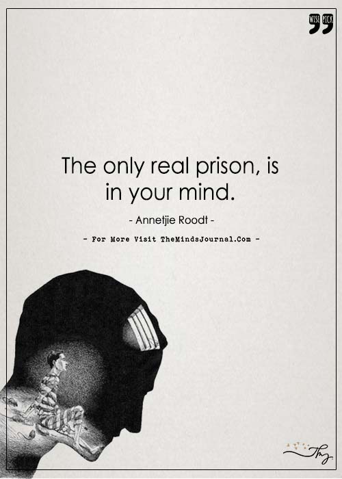 The Real Prison is in your mind