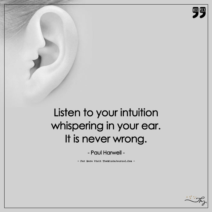Listen to your intuition
