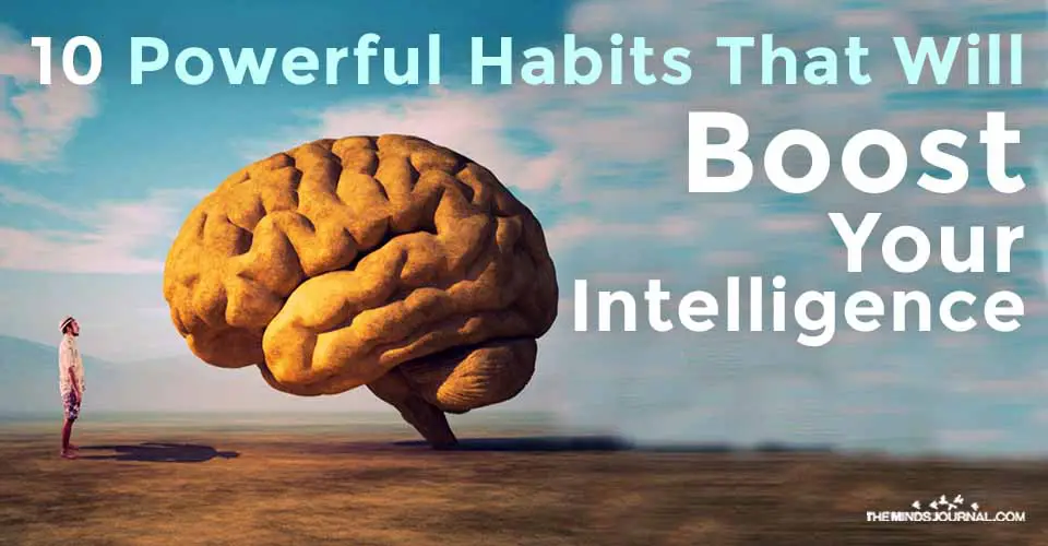 Habits Will Boost Your Intelligence