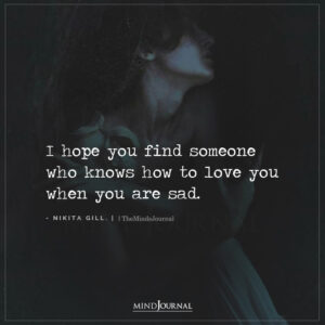 I Hope You Find Someone - Nikita Gill Quotes