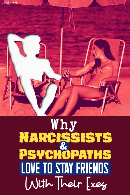 Narcissists and Psychopaths Stay Friends With Exes