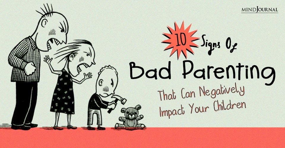 10 Poor Parenting Habits That Can Affect Children Negatively