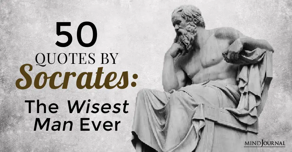 50 Quotes By Socrates: The Wisest Man Ever