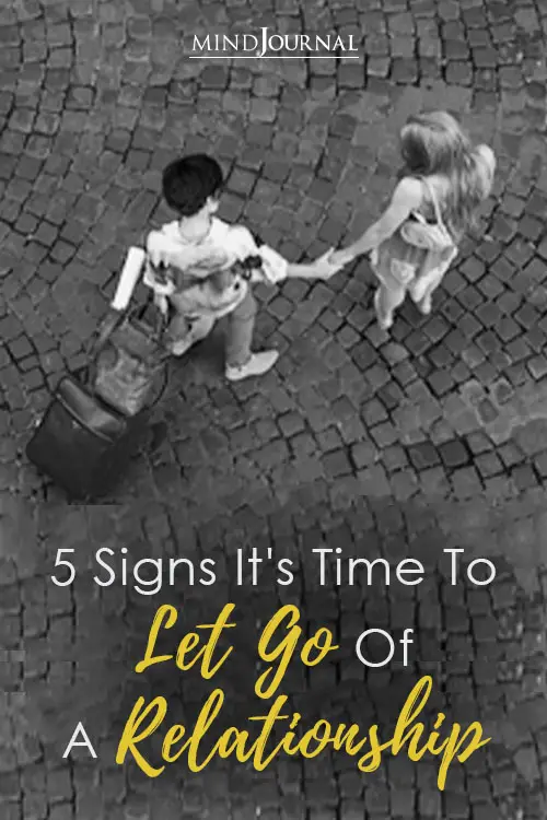 Signs Time To Let Go Of Relationship Pin