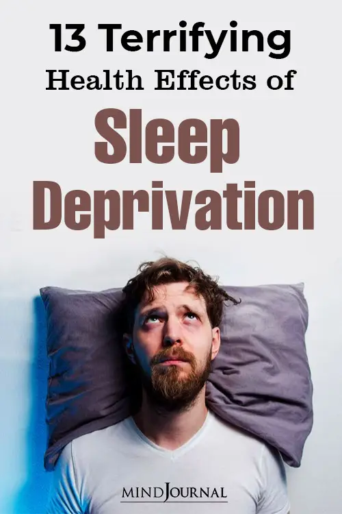Terrifying Health Effects Sleep Deprivation pin