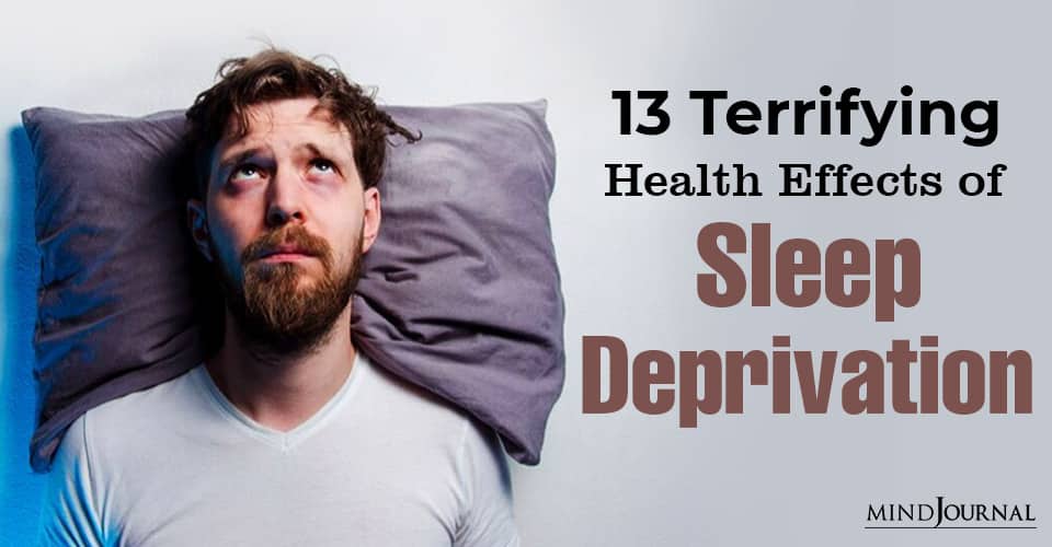 Terrifying Health Effects Sleep Deprivation