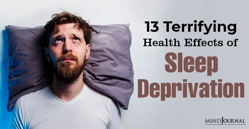13 Terrifying Health Effects of Sleep Deprivation
