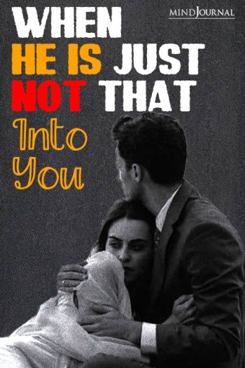 he's not into you
