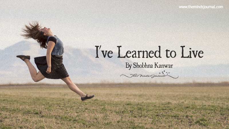 I've Learned to Live
