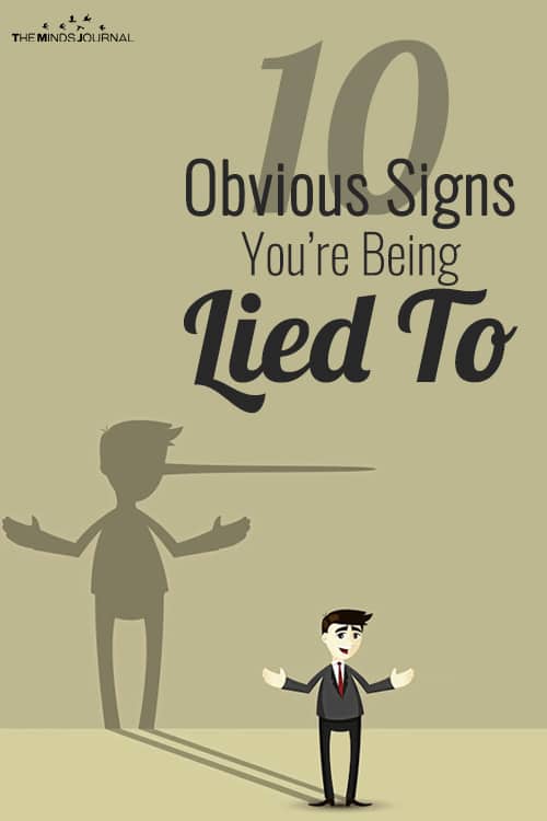 10 Obvious Signs You’re Being Lied To