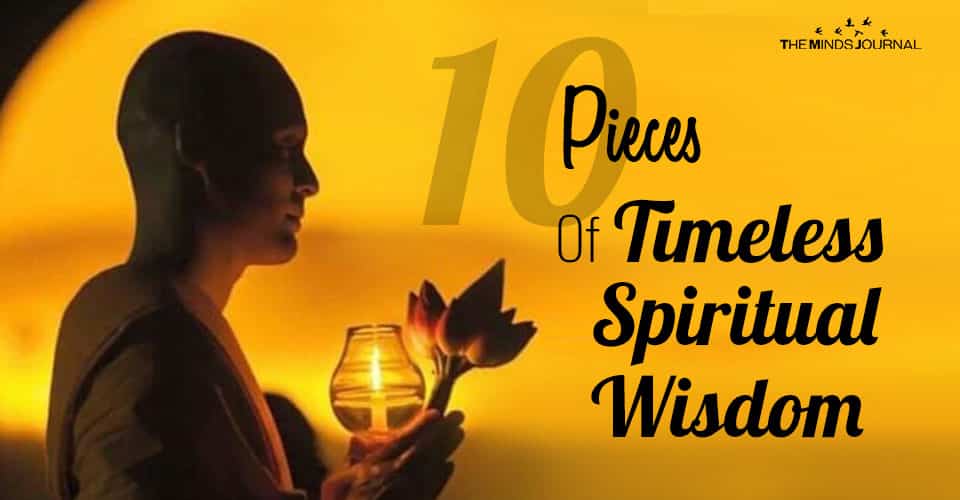 10 Pieces Of Timeless Spiritual Wisdom To Help You Get Through Hard Times
