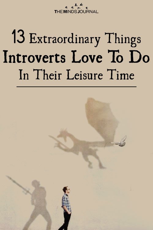 13 Extraordinary Things Introverts Love To Do In Their Leisure Time
