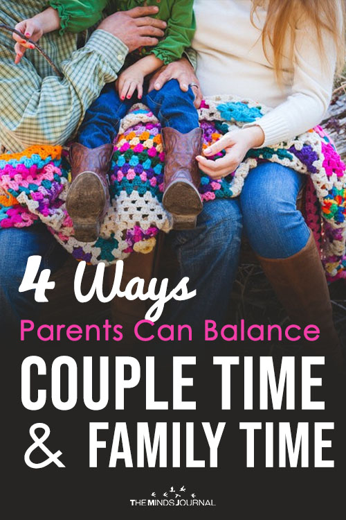 4 Ways Parents Can Balance Couple Time and Family Time