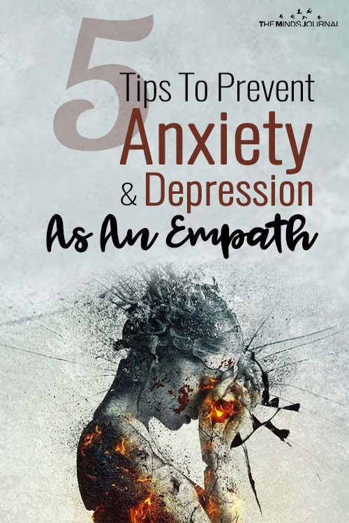 5 Tips To Prevent Anxiety And Depression As An Empath