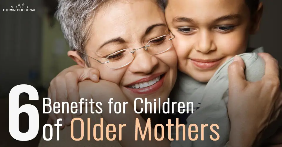 6 Benefits for Children of Older Mothers