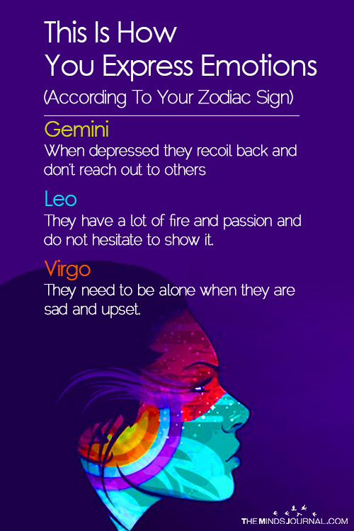 The Way You Express Emotions Based On Your Zodiac Sign