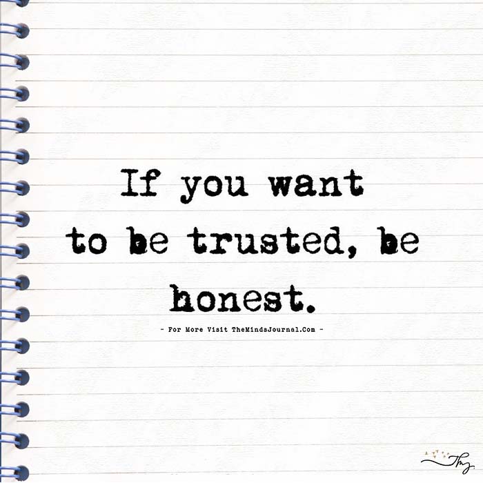 If you want to be trusted
