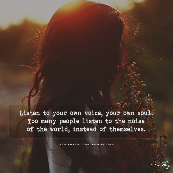 Listen To Your Own Voice