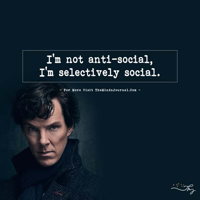 I'm Not Anti-social
