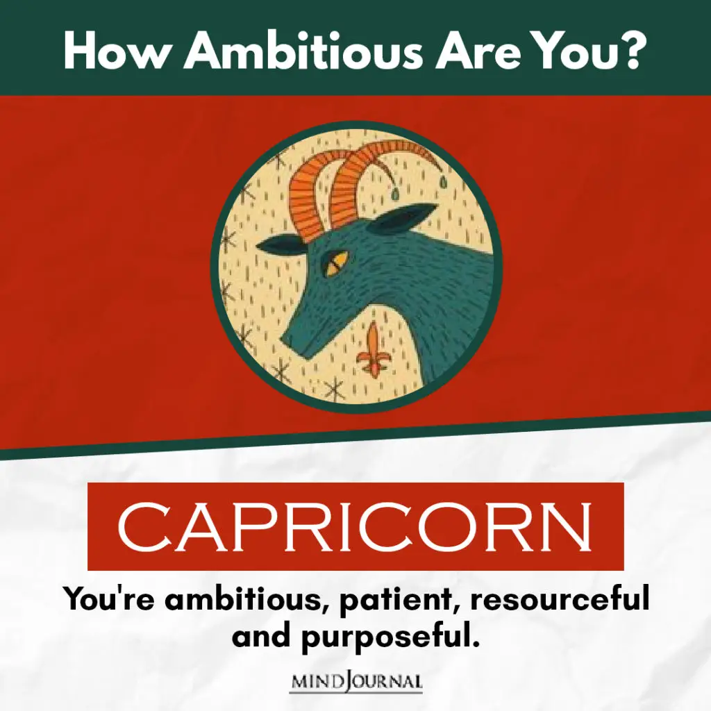 Ambitious Are You Zodiac Sign CAPRICORN