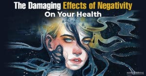 Damaging Effects Negativity On Health