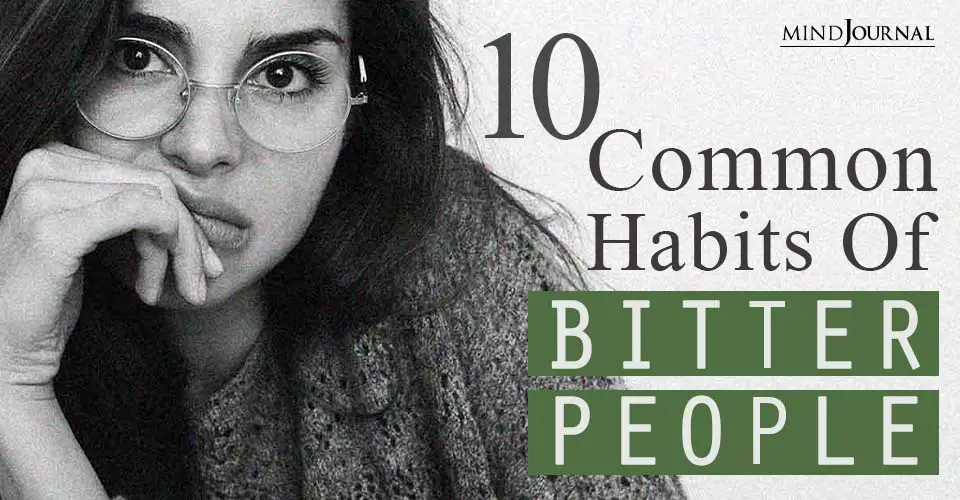 Habits of Bitter People Avoid Them