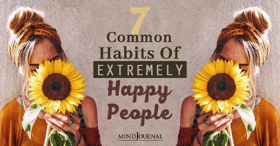 Habits of Extremely Happy People