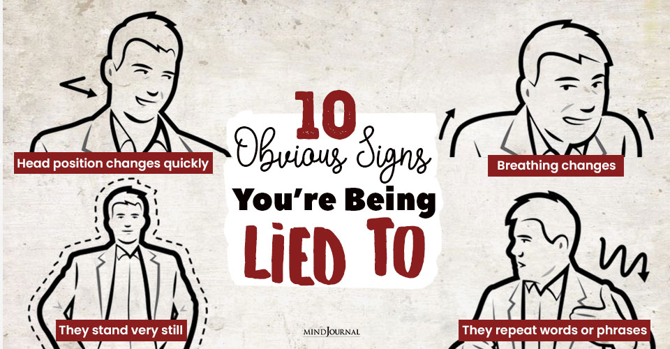 10 Obvious Signs You’re Being Lied To