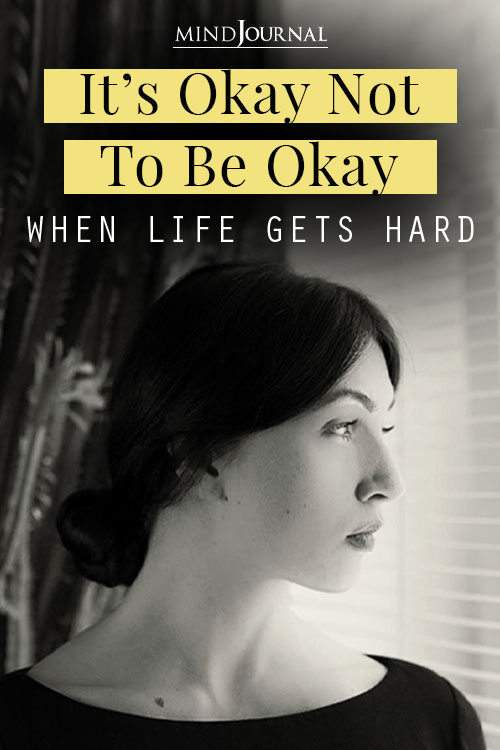 Okay Not To Be Okay Life Gets Hard Pin