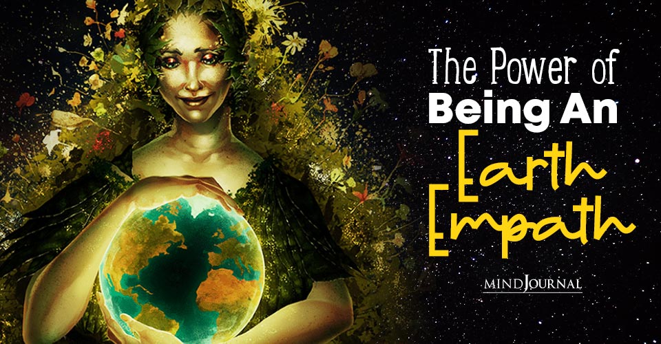The Power of Being An Earth Empath