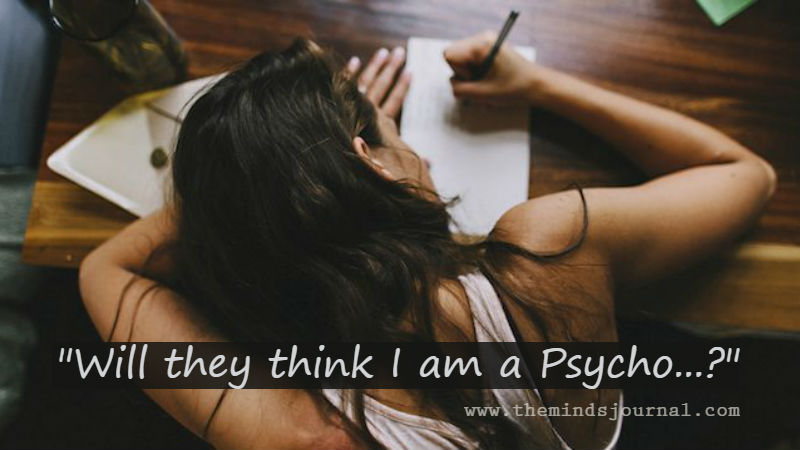 Will They Think I Am A Psycho – An Open Letter To All