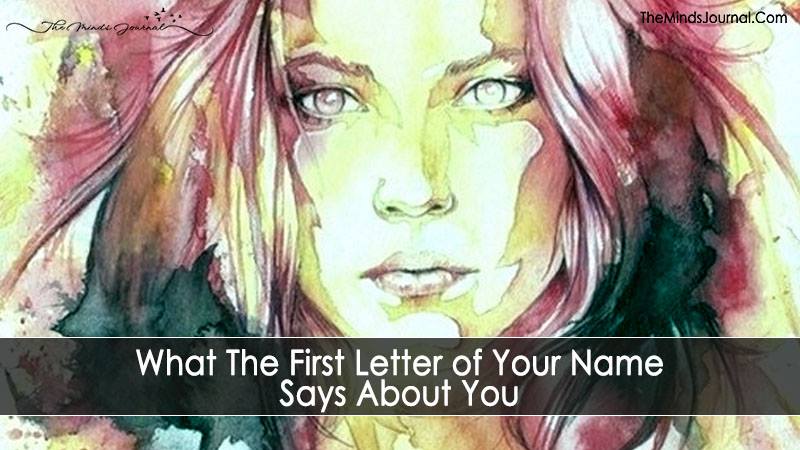 What The First Letter of Your Name Says About You