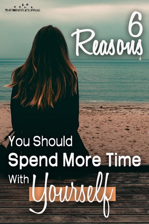6-Reasons-Why-You-Should-Spend-More-Time-With-Yourself.pin_.jpg