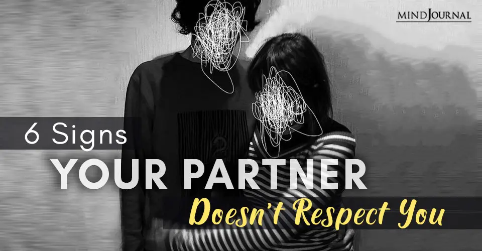 Eight Signs Your Partner Doesn't Respect You