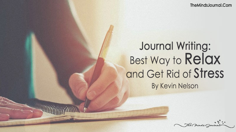 Journal Writing: Best Way to Relax and Get Rid of Stress