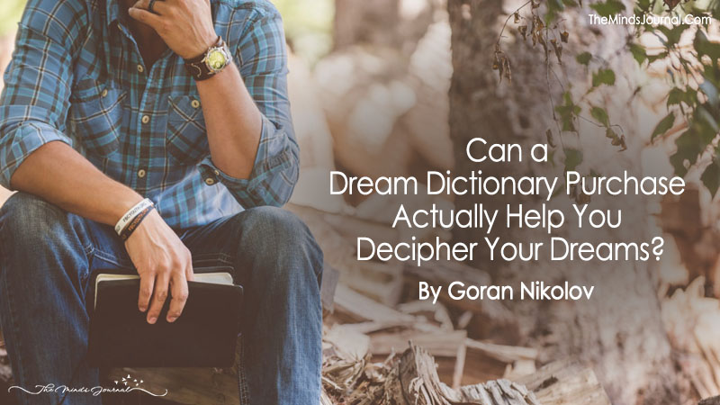 Can a Dream Dictionary Purchase Actually Help You Decipher Your Dreams?