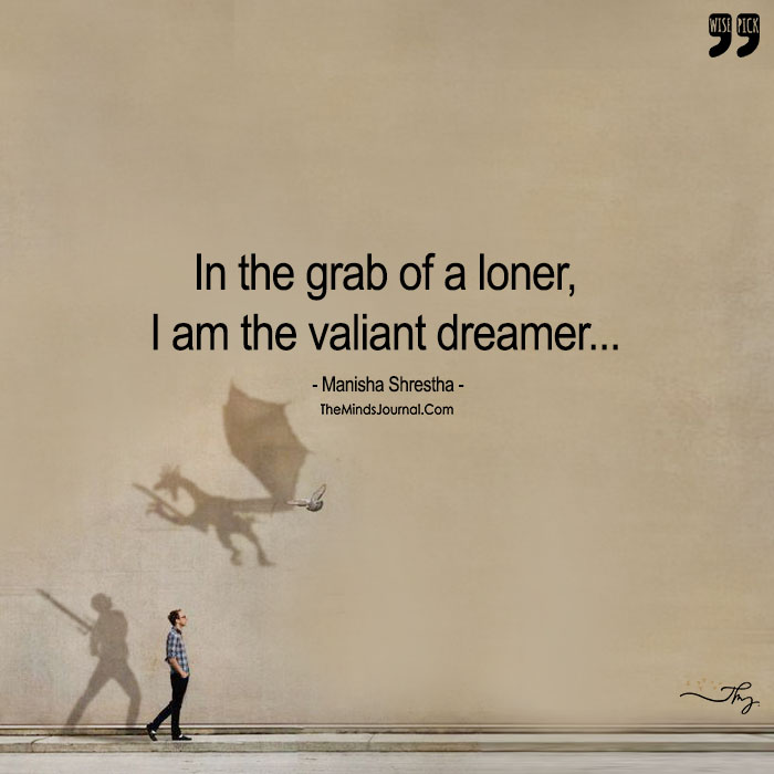 The Valiant Dreamer