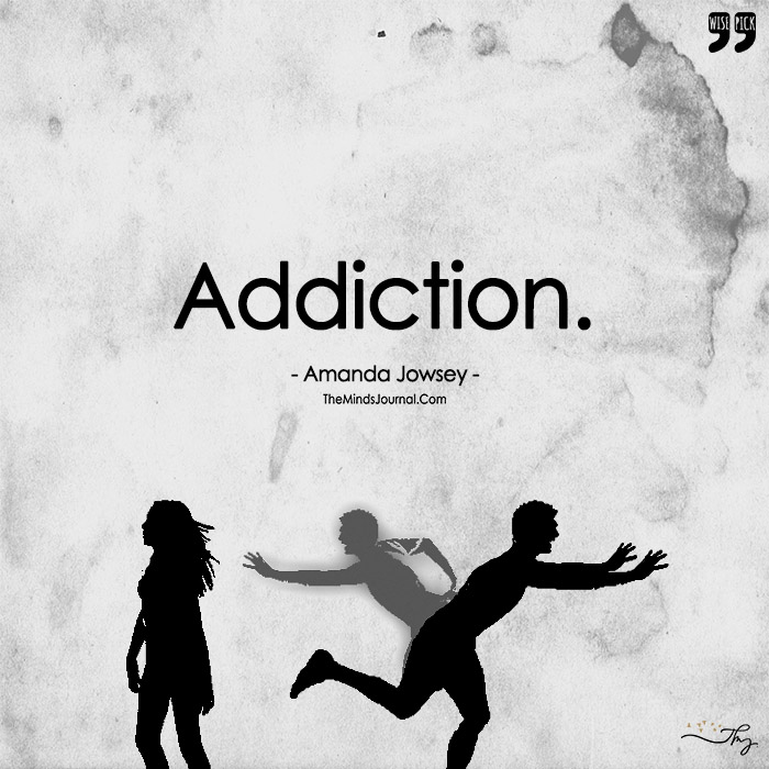 Addiction!