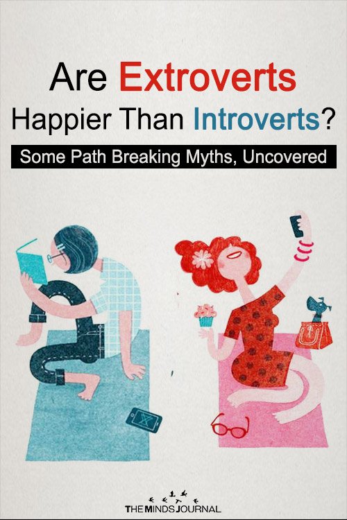 Are Extroverts Happier Than Introverts Some Path Breaking Myths, Uncovered