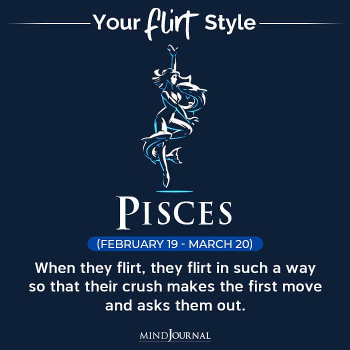 Flirt Style Each Zodiac Sign pisces