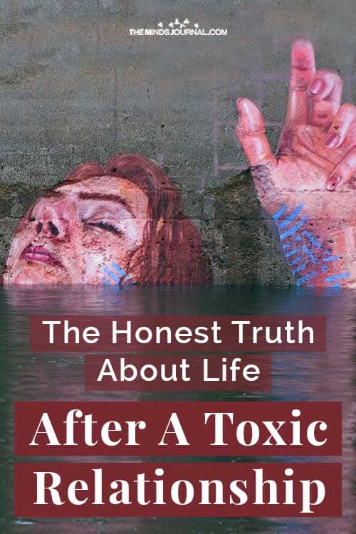 Honest Truth Life After Toxic Relationship Pin