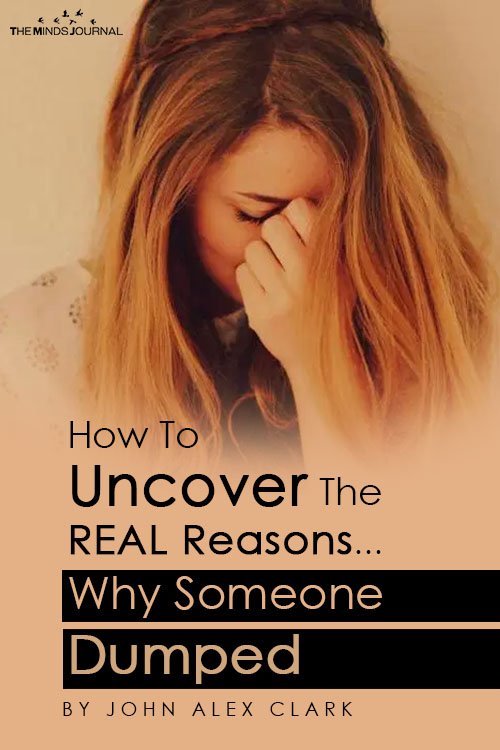 How To Uncover The REAL Reasons- Why Someone Dumped You