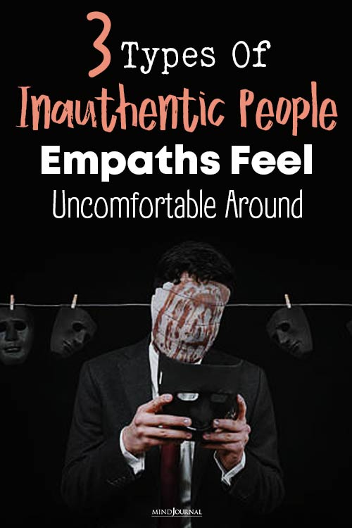 Inauthentic People Empaths Uncomfortable Around pin