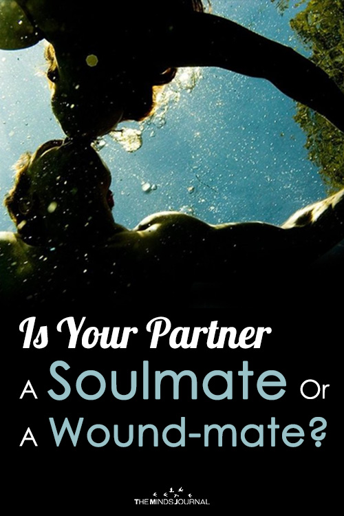 Is Your Partner A Soulmate Or A Wound-mate