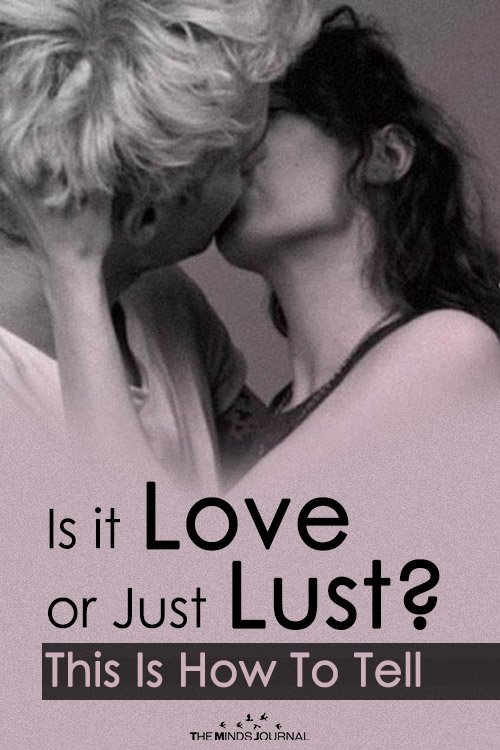 Is it love or just lust?