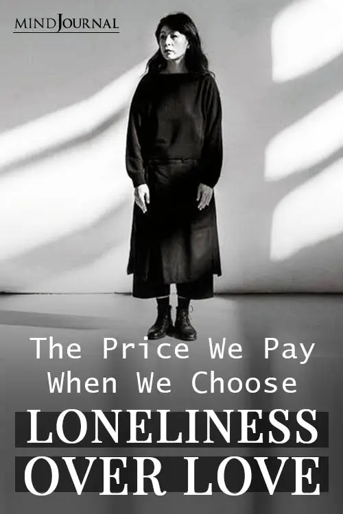 Price Pay When Choose Loneliness over Love Pin