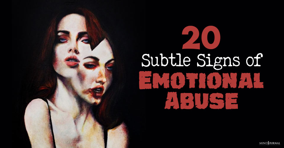 20 Subtle Signs of Emotional Abuse