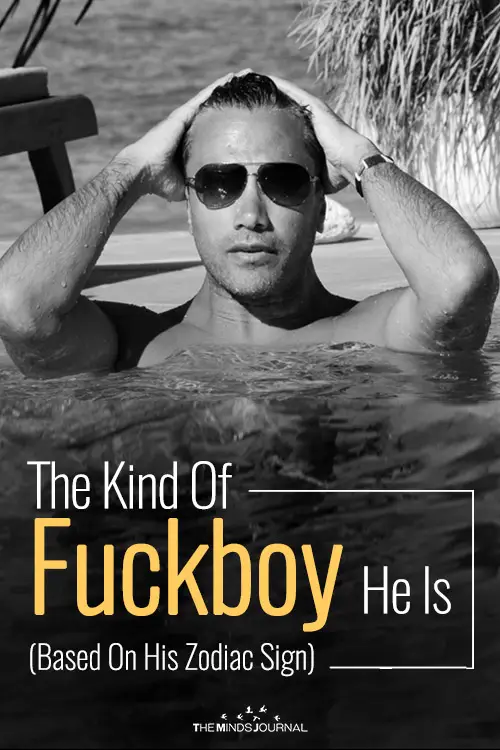 The Kind Of Fuckboy He Is (Based On His Zodiac Sign)