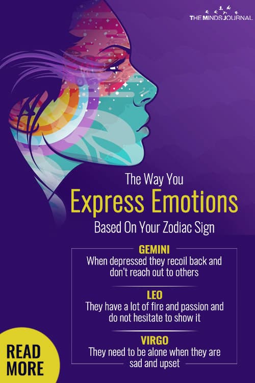 The Way You Express Emotions Based On Your Zodiac Sign