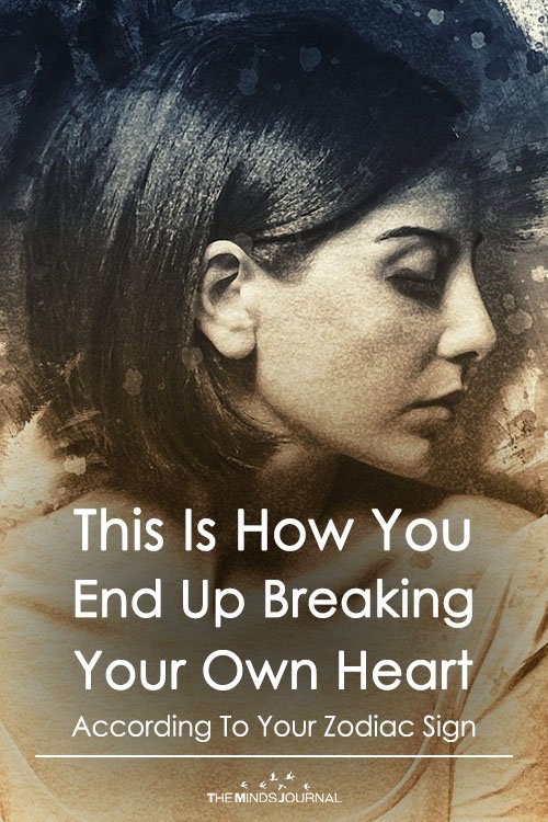How Do You Break Your Own Heart